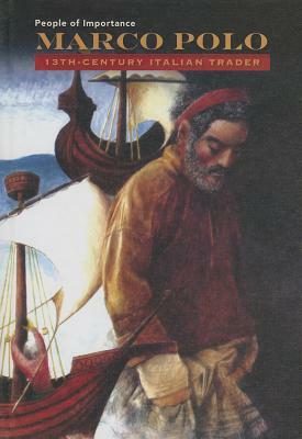 Marco Polo: 13th-Century Italian Trader by Robert Ingpen, John Riddle