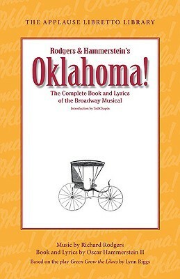 Oklahoma!: The Complete Book and Lyrics of the Broadway Musical by Richard Rodgers