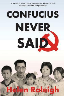 Confucius Never Said by Helen Raleigh