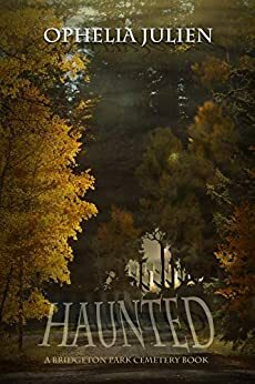 Haunted by Ophelia Julien