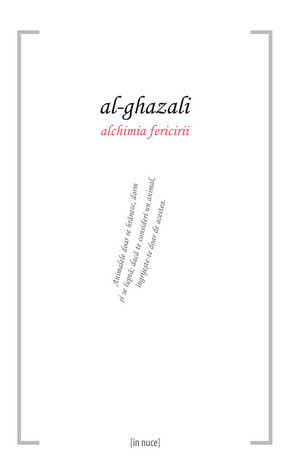 Alchimia fericirii by Ionuț Chiș, Abu Hamid al-Ghazali