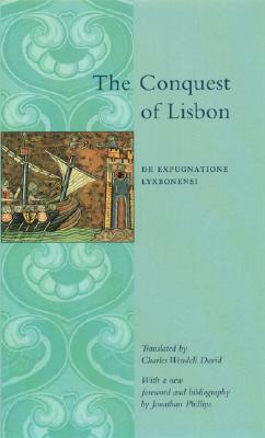 The Conquest of Lisbon: de Expugnatione Lyxbonensi by 