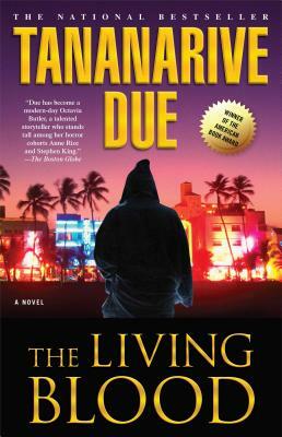 The Living Blood by Tananarive Due