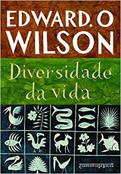 Diversidade da Vida by Edward O. Wilson