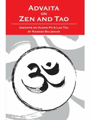 Advaita On Zen And Tao by Ramesh S. Balsekar