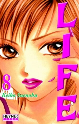 Life, Vol. 8 (Life #8) by Keiko Suenobu