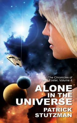 Alone in the Universe by Patrick Stutzman