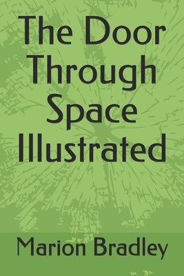 The Door Through Space Illustrated by Marion Zimmer Bradley