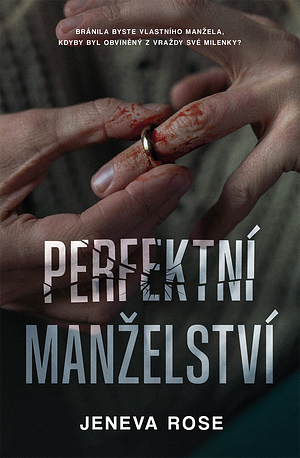 Perfektní manželství by Kateřina Elisová, Jeneva Rose