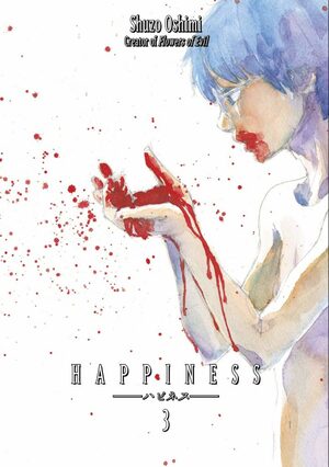 Happiness, Vol. 3 by Shūzō Oshimi