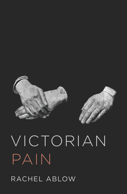 Victorian Pain by Rachel Ablow