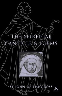 Spiritual Canticle and Poems by R. H. J. Steuart