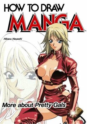 How To Draw Manga, Volume 31: More About Pretty Gals by Hikaru Hayashi