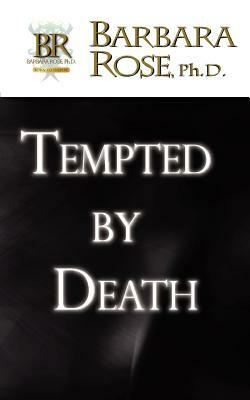 Tempted by Death by Barbara Rose