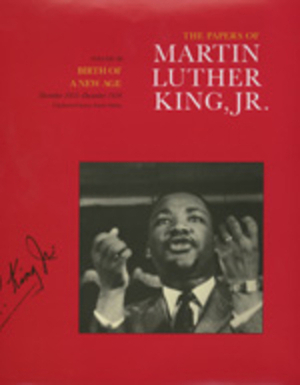 The Papers of Martin Luther King, Jr., Volume III, Volume 3: Birth of a New Age, December 1955-December 1956 by Martin Luther King Jr.