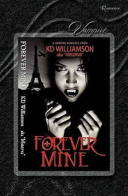 Forever Mine by K.D. Williamson