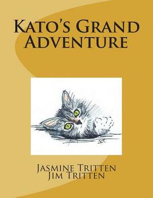Kato's Grand Adventure by Jim Tritten, Jasmine Tritten LLC