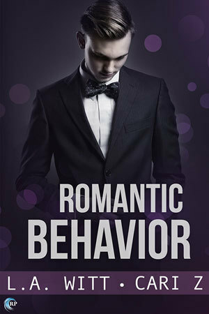 Romantic Behavior by Cari Z, L.A. Witt