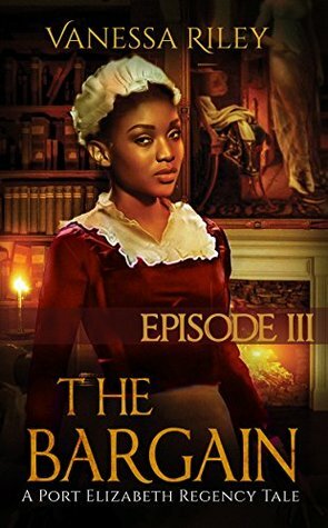 The Bargain: 3 by Vanessa Riley