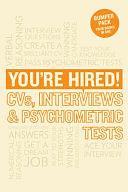 You're Hired!: CVs, Interviews and Psychometric Tests by James Meachin, Ceri Roderick, Stephan Lucks, Corinne Mills