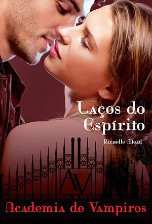 Laços do Espírito by Richelle Mead