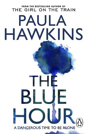 The Blue Hour by Paula Hawkins