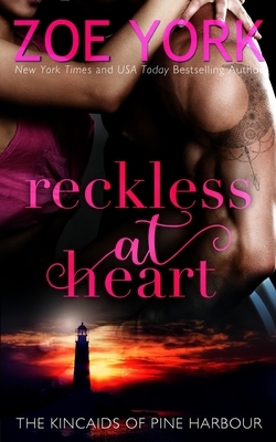 Reckless at Heart by Zoe York