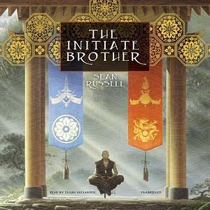 The Initiate Brother by Sean Russell