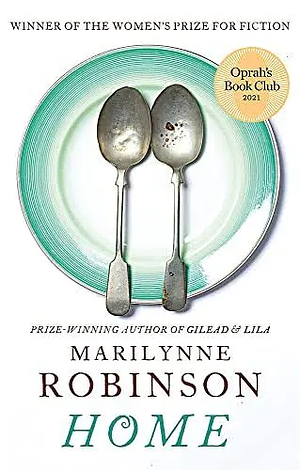 Home by Marilynne Robinson