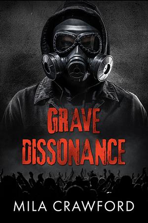 Grave Dissonance by Mila Crawford