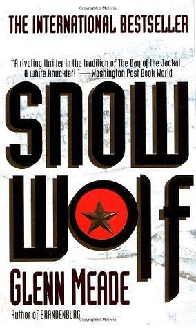 Snow Wolf by Glenn Meade