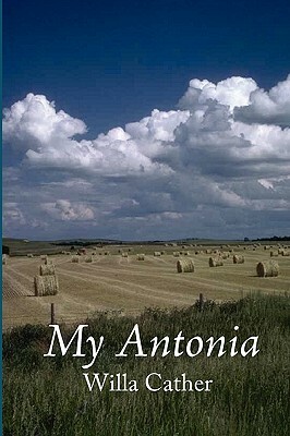 My Antonia by Willa Cather