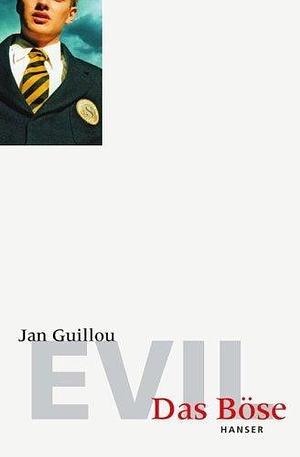 Evil – Das Böse by Jan Guillou