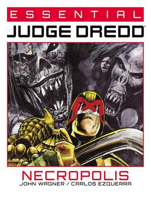 Essential Judge Dredd: Necropolis by Carlos Ezquerra, John Wagner