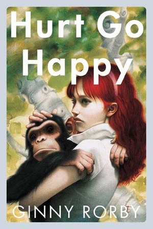 Hurt Go Happy by Ginny Rorby