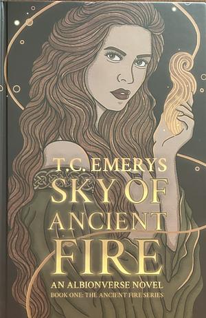 Sky of Ancient Fire by T.C. Emerys