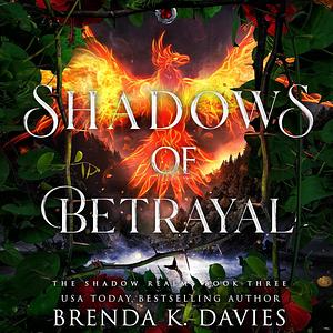 Shadows of Betrayal by Brenda K. Davies