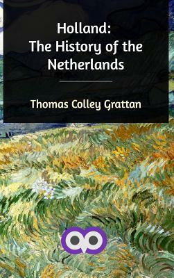 Holland by Thomas Colley Grattan