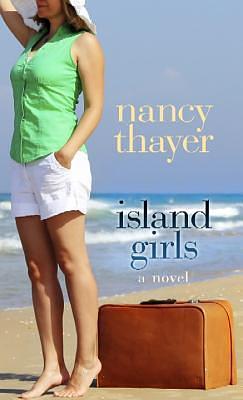 Island Girls by Nancy Thayer