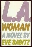 L.A. Woman by Eve Babitz