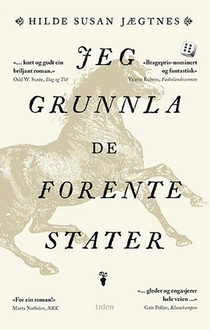 Jeg grunnla de forente stater by Hilde Susan Jægtnes