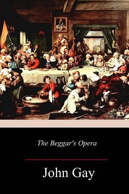 The Beggar's Opera by John Gay