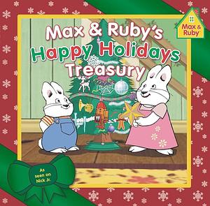 Max &amp; Ruby's Happy Holidays Treasury by Grosset and Dunlap Pbl.