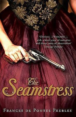 TheSeamstress by Frances de Pontes Peebles, Frances de Pontes Peebles