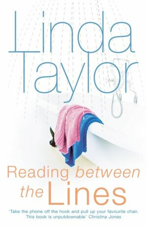 Reading Between The Lines by Linda Taylor