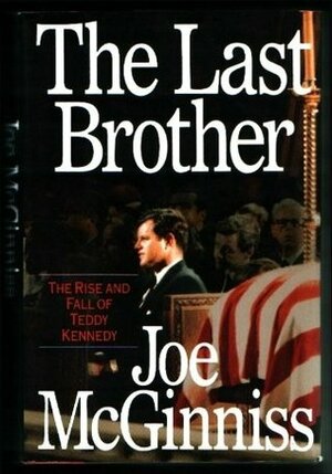 The Last Brother by Joe McGinniss