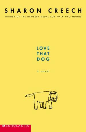 Love That Dog by Sharon Creech