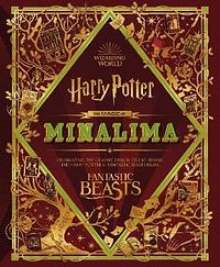 The Magic of MinaLima by Miraphora Mina, Eduardo Lima