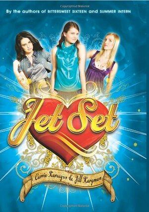 Jet Set by Carrie Doyle Karasyov, Jill Kargman