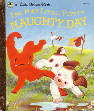 The Poky Little Puppy's Naughty Day (Golden Book) by Jean Chandler